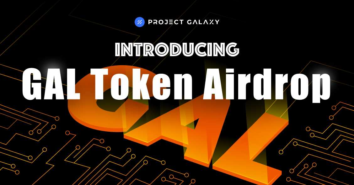 Introducing Airdrop Galxe (GAL)